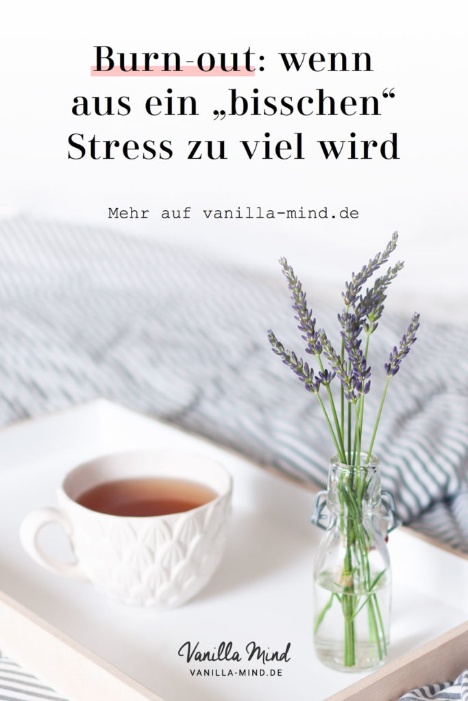 Burnout wie aus ein „bisschen“ Stress zu viel wird