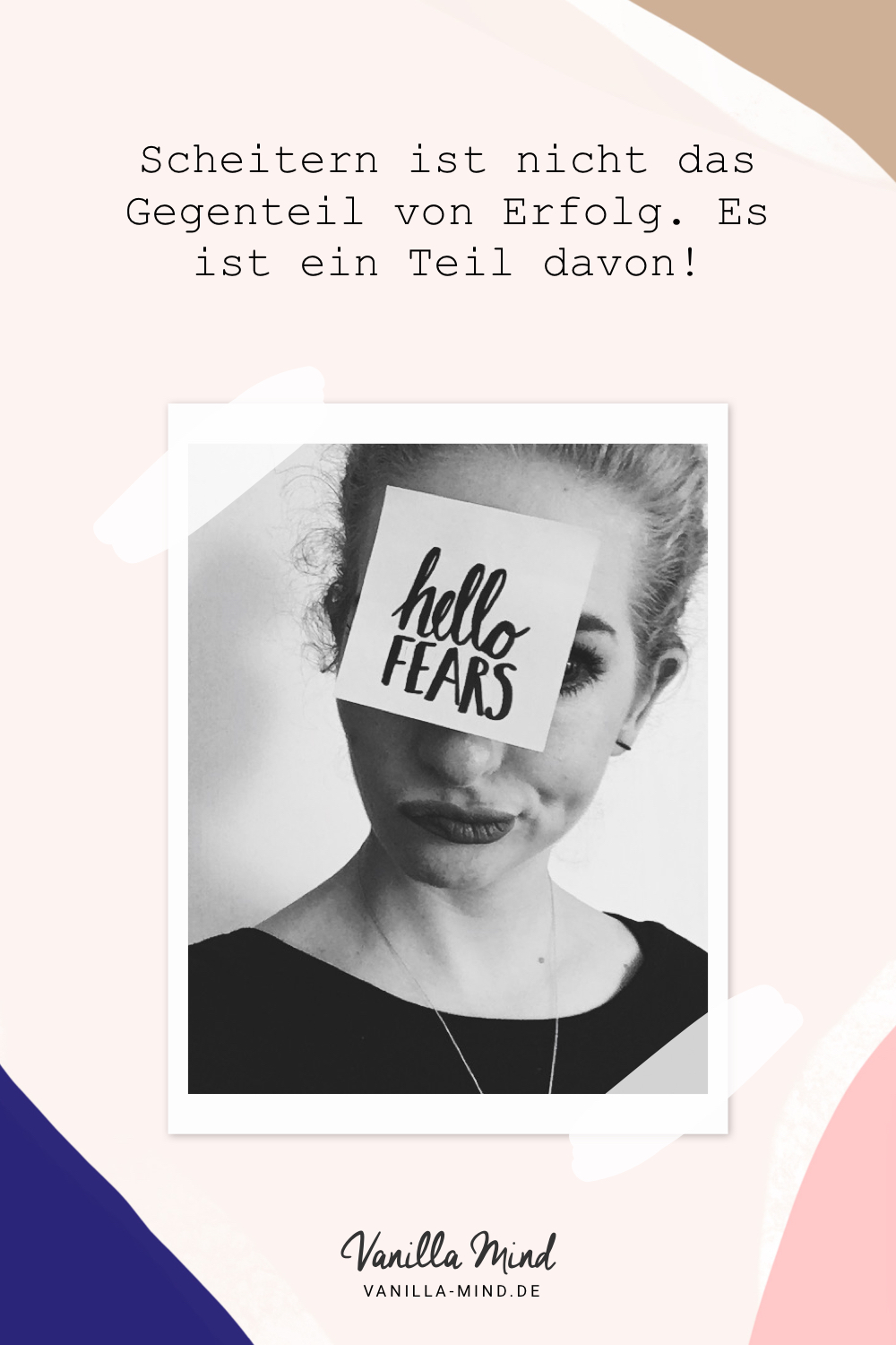 Scheitern ist nicht das Gegenteil von Erfolg. Es ist ein Teil davon! #scheitern #angst #wachsen #erfolg #tipps #stillundstark #vanillamind